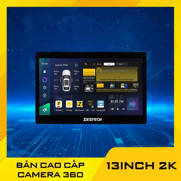  Màn Hình Android Zestech 13inch 2K Có Camera 360